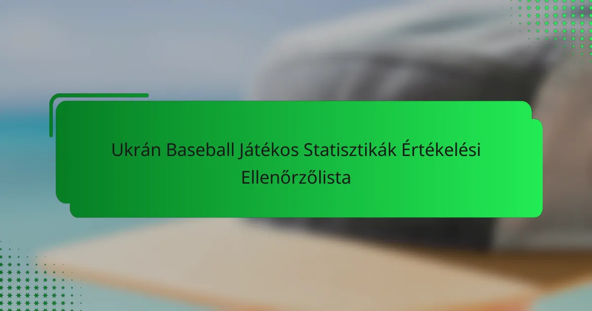 Ukrán Baseball Játékos Statisztikák Értékelési Ellenőrzőlista